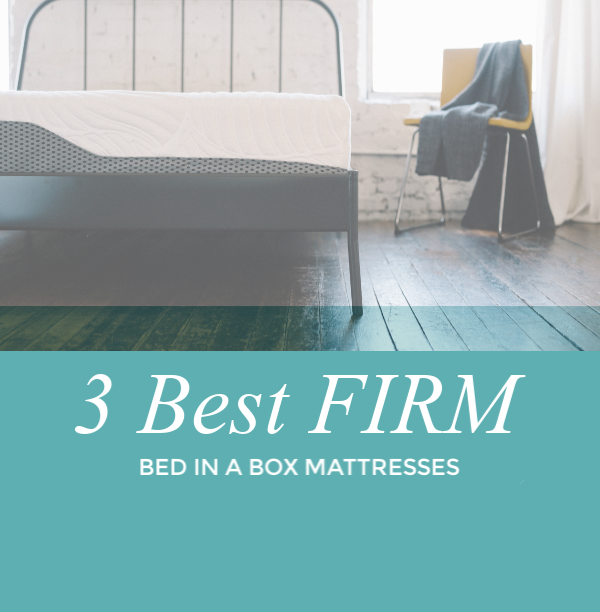 Best Firm Mattress you Can Buy Online – Our Top 3 Picks